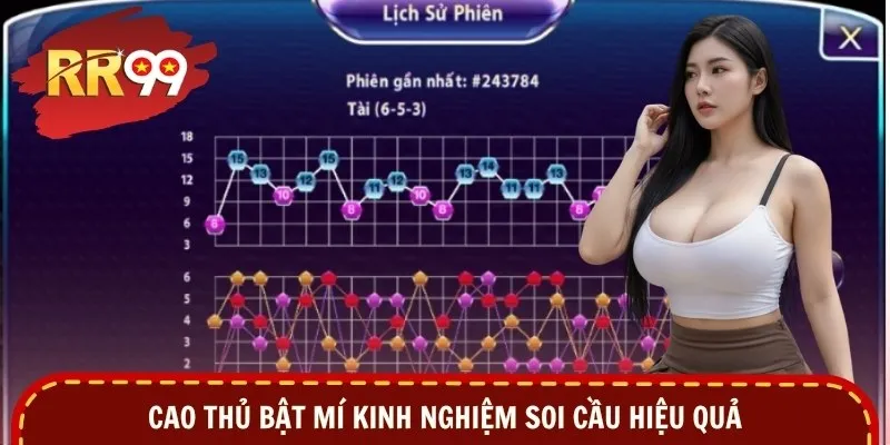 Cao thủ bật mí kinh nghiệm soi cầu hiệu quả
