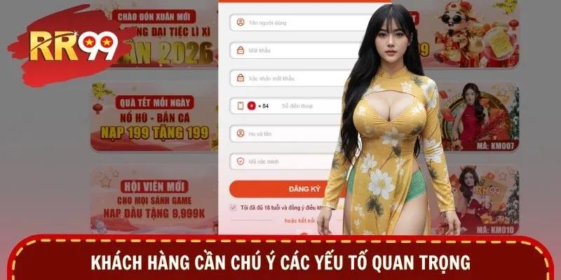 Khách hàng cần chú ý các yếu tố quan trọng