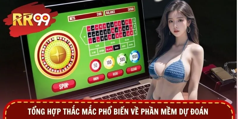 Tổng hợp thắc mắc phổ biến về phần mềm dự đoán